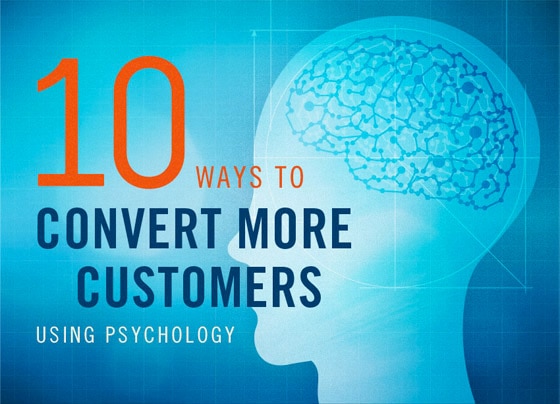 10 ways to convert more customers using psychology