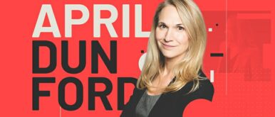 Making Market Forces Work for You: A Q&A With Product Positioning Pro April Dunford
