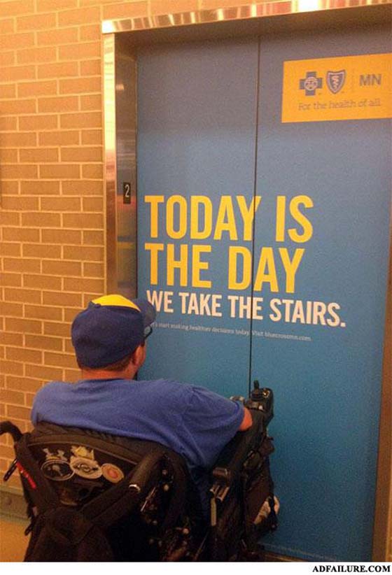 Marketing Fail Today Is The Day We Take The Stairs