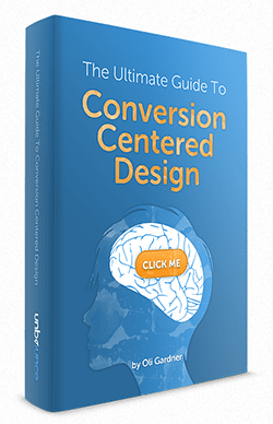 The Ultimate Guide To  Conversion Centered Design