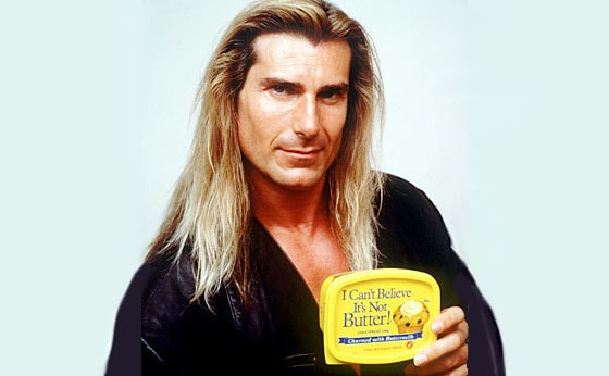 Fabio: I can't believe it's not butter