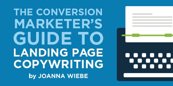 The Conversion Marketers Guide To Landing Page Copywriting