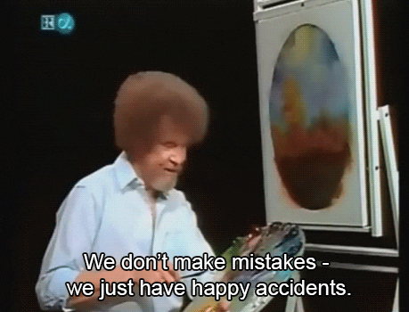 Animated GIF of Bob Ross saying we don't make mistakes we just have happy accidents