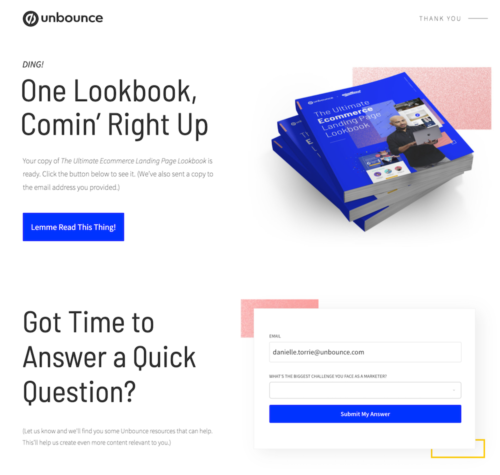 Unbounce thank you page example that says "Got time to answer a quick question?". 